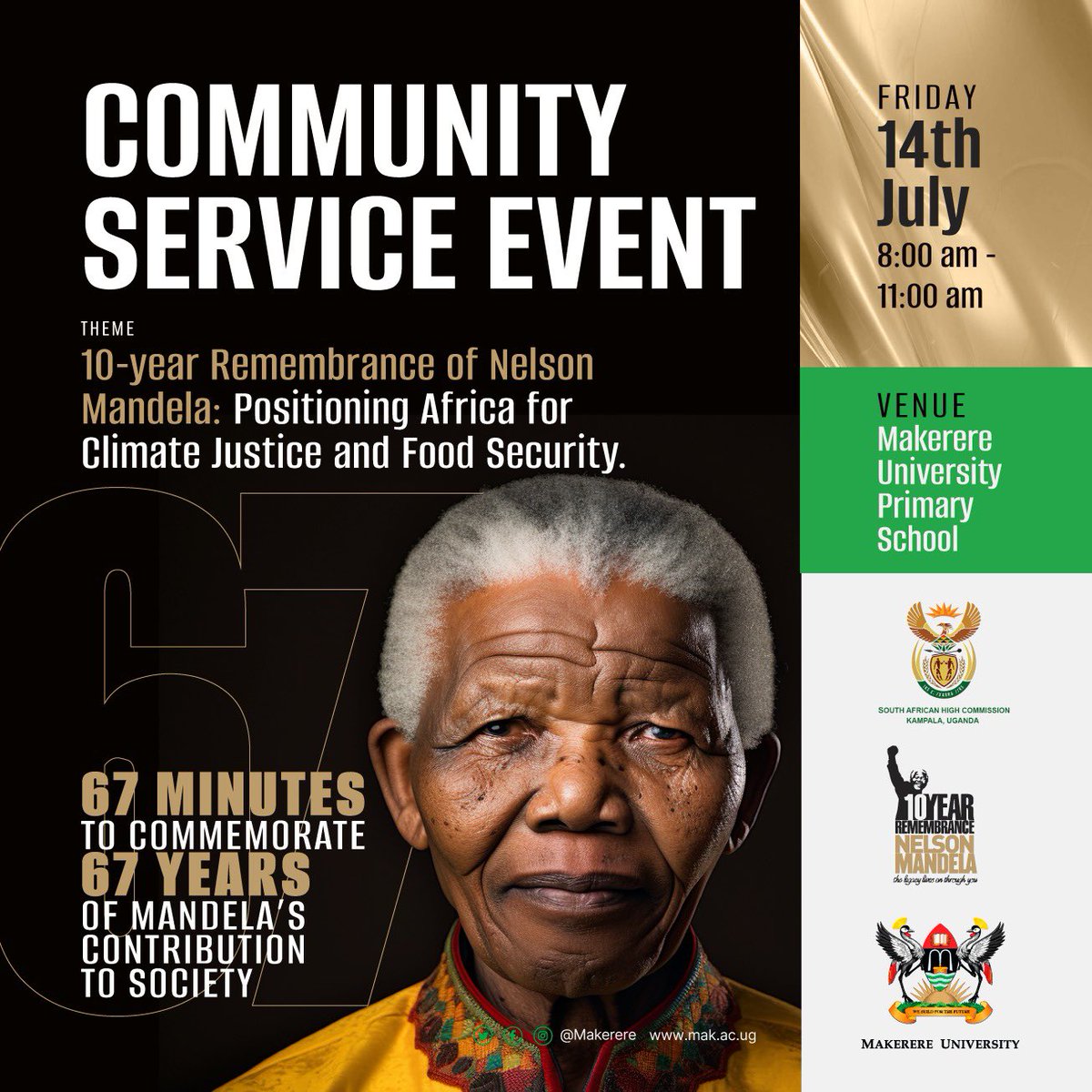 We are thrilled to announce this year’s Nelson Mandela Public lecture which will start with a community service tomorrow, at Makerere University Primary School from 8:00am to 11:00am. 

The community service will be done for 67minutes in tribute to 67 years of Mandela’s service.