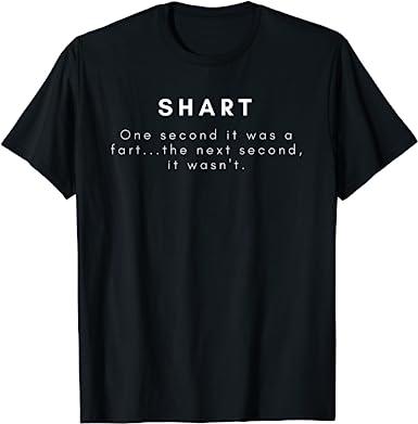 Shart. One second it was a fart... T-shirt
Buy Here: amzn.to/3XNNRk6
#Amazon #commissionearned