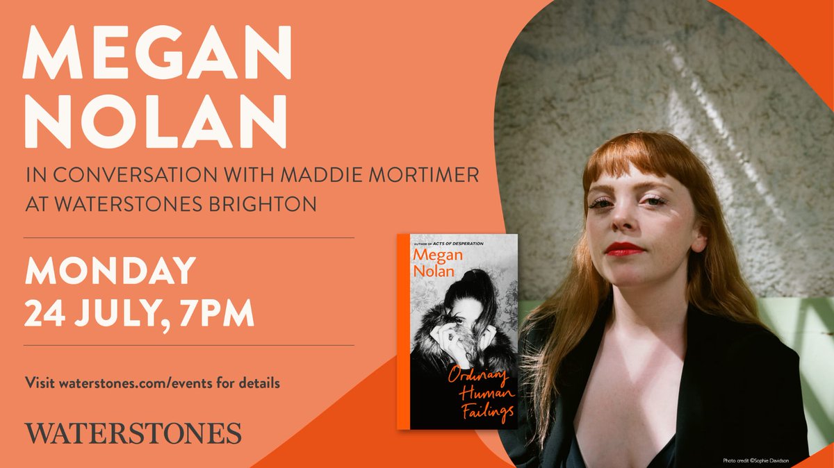 We are thrilled to welcome #MeganNolan to Waterstones Brighton where she will be discussing her heartbreaking, masterful new novel #OrdinaryHumanFailings with @MaddieMortimer Mon 24th July 7pm tickets from tinyurl.com/43mfyb4f @JonathanCape @vintagebooks @PanMacPublicity