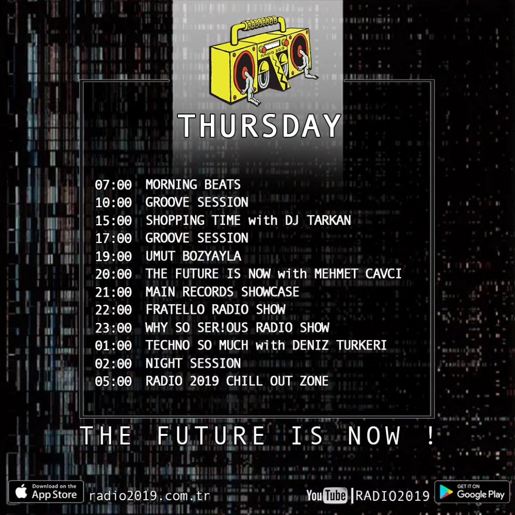 Thursday On Radio2019 !
==========================
radio2019.com.tr 
download free apps for ios & android/radio2019