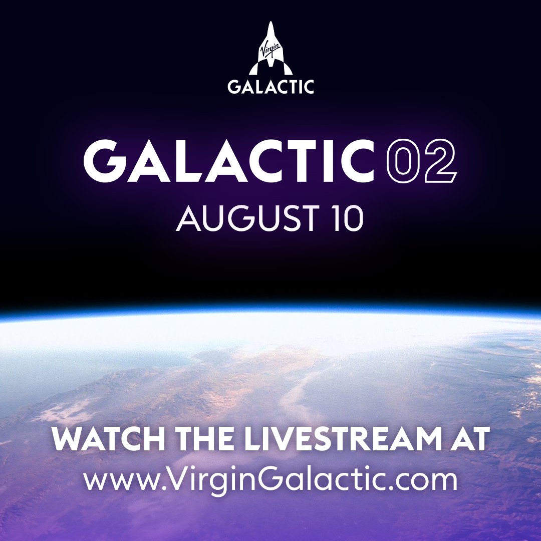 virgingalactic's tweet photo. Mark your calendars for our first private astronaut mission, #Galactic02! Our spaceflight and livestream is targeted for August 10. Learn more and sign up for updates: https://t.co/TEH64QKsbz https://t.co/R2Bt3rchP8