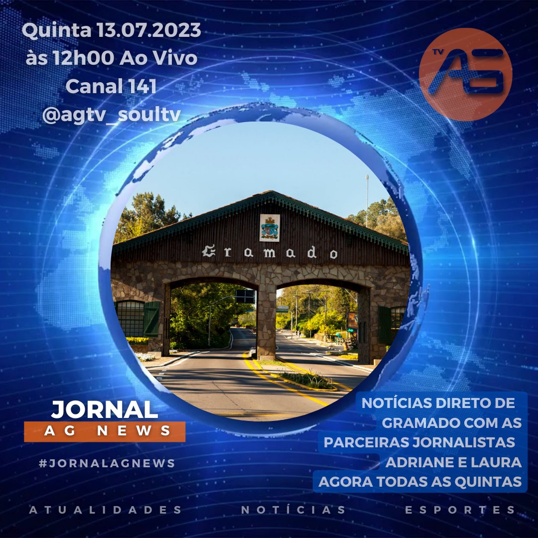 agtv_soultv's tweet photo. JORNAL AG NEWS - 13.07.2023 
.
QUINTA ÀS 12H00 AO VIVO
CANAL 141 AG TV NO APP SOUL TV @agtv_soultv @soultvoficial 
.
1ºBLOCO) NOVIDADE AGORA TODAS AS QUINTAS NOTÍCIAS DIRETO DE GRAMADO COM AS JORNALISTAS ADRIANE E LAURA. https://t.co/dOsYq8zg0R