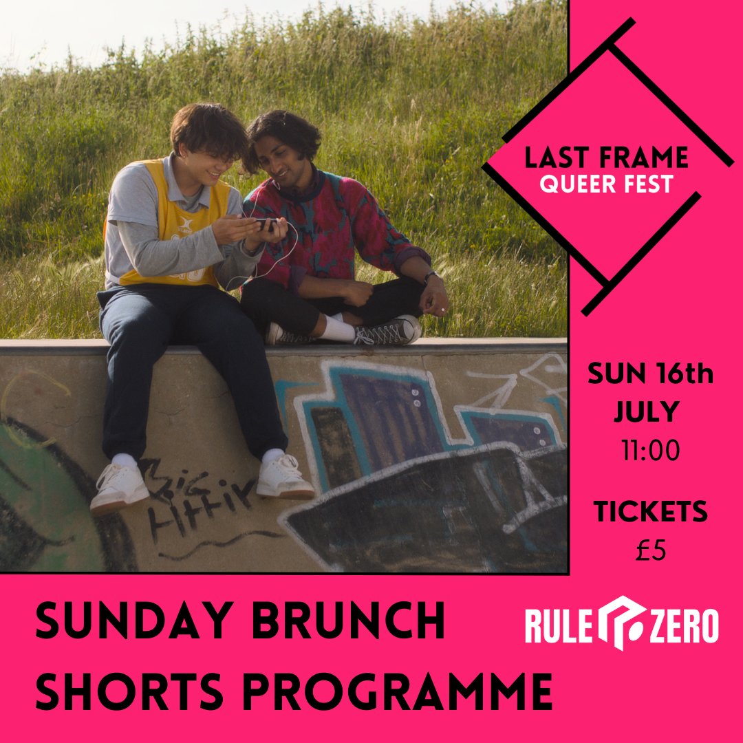 Last Frame Queer Fest this Sunday! Tickets here: rulezero.co.uk/subzeroevents/