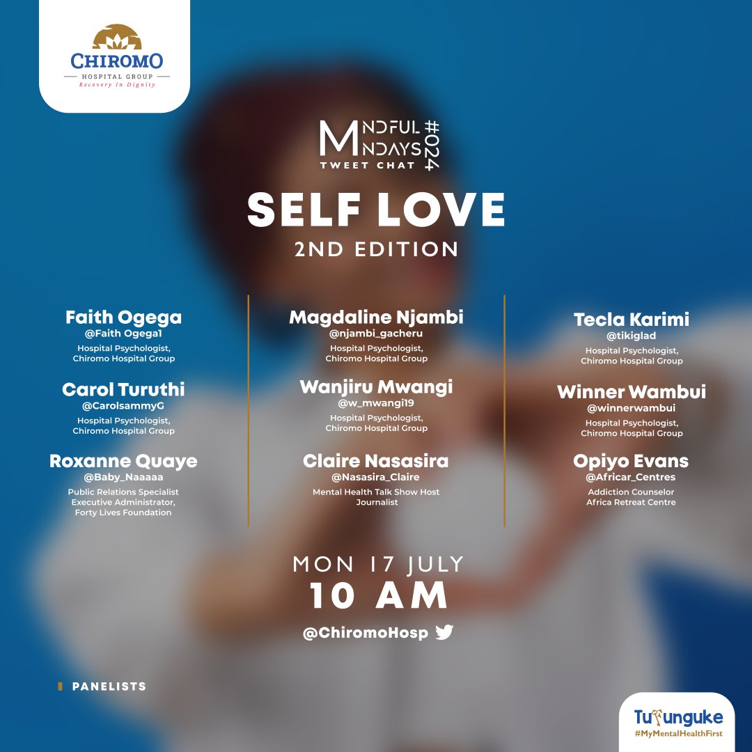 Chiromo Hospital Group (@chiromohospgrp) on Twitter photo Hello and welcome to the 24th #MindfulMondays Tweet Chat where we demystify #mentalhealth
Focus: Self-Love
Today, we are joined by: <a href="/Nasasira_Claire/">Claire Nasasira</a> <a href="/africar_centres/">AfricaRetreatCentres(ARC)</a> <a href="/Baby_Naaaaa/">Future UN Secretary-General</a> <a href="/winnerwambui/">WAMBUI MUTEGI</a> <a href="/njambi_gacheru/">Psychologist Magdaline Njambi</a> <a href="/FaithOgega1/">Faith Mwango Ogega</a> <a href="/tikiglad/">tecla karimi</a> <a href="/w_mwangi19/">โญWanjiru Mwangi โญ</a> <a href="/CarolsammyG/">CarolsammyG</a>
#Tufunguke Hello and welcome to the 24th #MindfulMondays Tweet Chat where we demystify #mentalhealth
Focus: Self-Love
Today, we are joined by: <a href="/Nasasira_Claire/">Claire Nasasira</a> <a href="/africar_centres/">AfricaRetreatCentres(ARC)</a> <a href="/Baby_Naaaaa/">Future UN Secretary-General</a> <a href="/winnerwambui/">WAMBUI MUTEGI</a> <a href="/njambi_gacheru/">Psychologist Magdaline Njambi</a> <a href="/FaithOgega1/">Faith Mwango Ogega</a> <a href="/tikiglad/">tecla karimi</a> <a href="/w_mwangi19/">โญWanjiru Mwangi โญ</a> <a href="/CarolsammyG/">CarolsammyG</a>
#Tufunguke