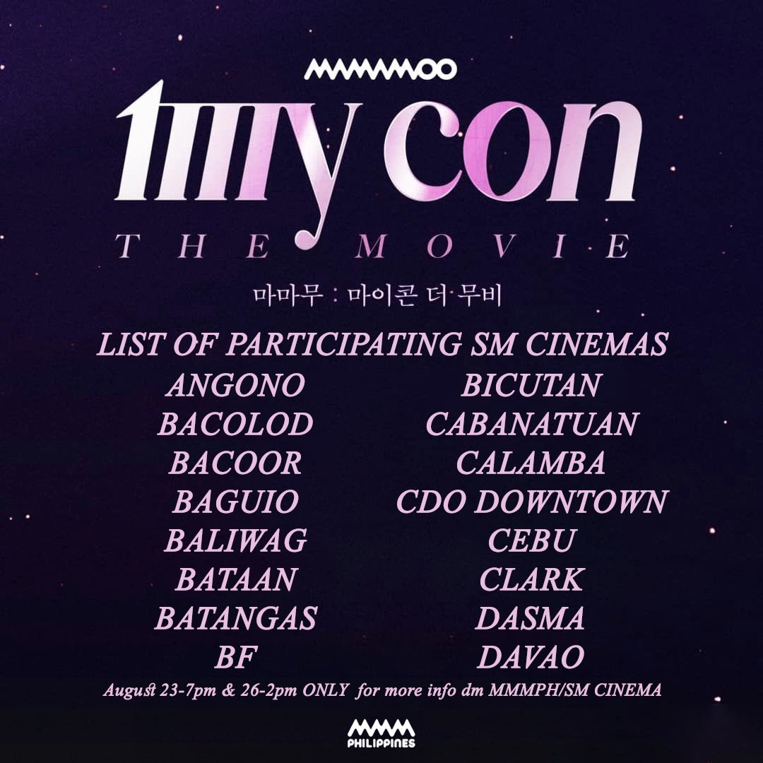 MamamooPH's tweet photo. [MAMAMOO: MY CON THE MOVIE]

The long wait is over! PH Moos, on August 23 and 26, we will be witnessing MAMAMOO MyCon the Movie in cinemas on the following participating SM branches!

The movie will be screened for ONE-TIME only
🎞️Aug 23 - 7pm
🎞️Aug 26 - 2pm

@rbw_mamamoo https://t.co/EU0v2eYeZ8