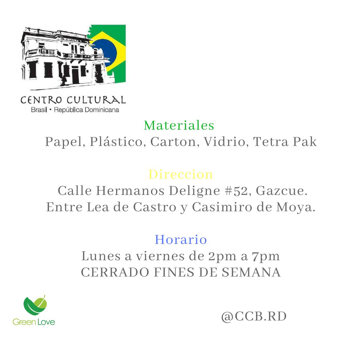 GreenLoveRD's tweet photo. @RamonaSencion Hola! El centro de acopio más cercano está en Gazcue. En el Centro Cultural Braril- República Dominicana https://t.co/v2yJD2KiFH