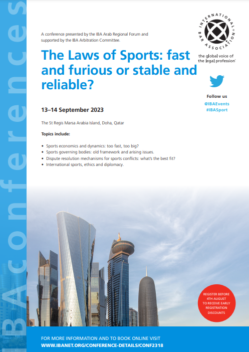IBAevents's tweet photo. 📢 The conference programme is now available for IBA Events ‘The Laws of Sports: fast and furious or stable and reliable?' #IBASports
📆 13-14 Sep 🌍Doha, Qatar
✍️Register ➡ https://t.co/UeOvJovkIn
🔹 A conference presented by the IBA Arab Regional Forum
#Law https://t.co/iKkOdmENwx
