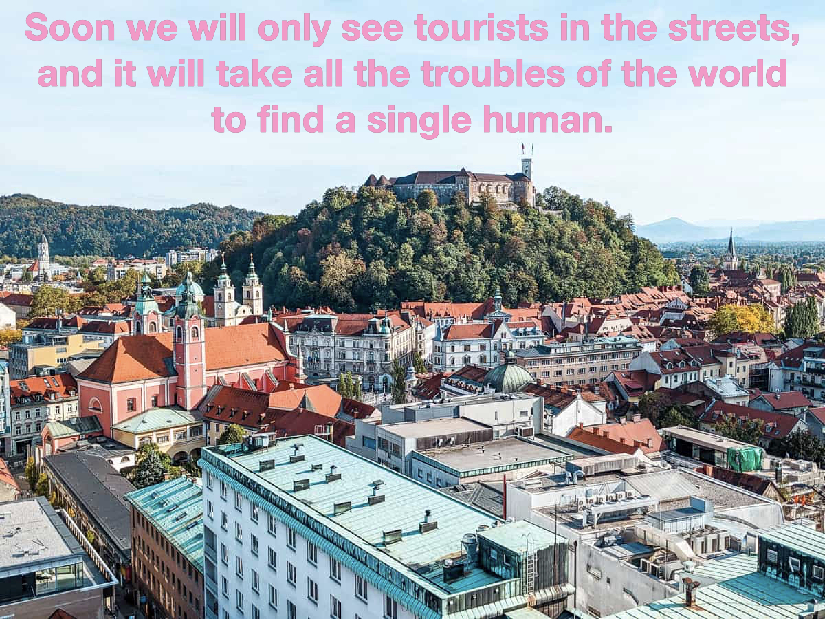 Julij je. Ne da se hodit po Ljubljani.

#arthurcravan #guydebord #homoturisticus