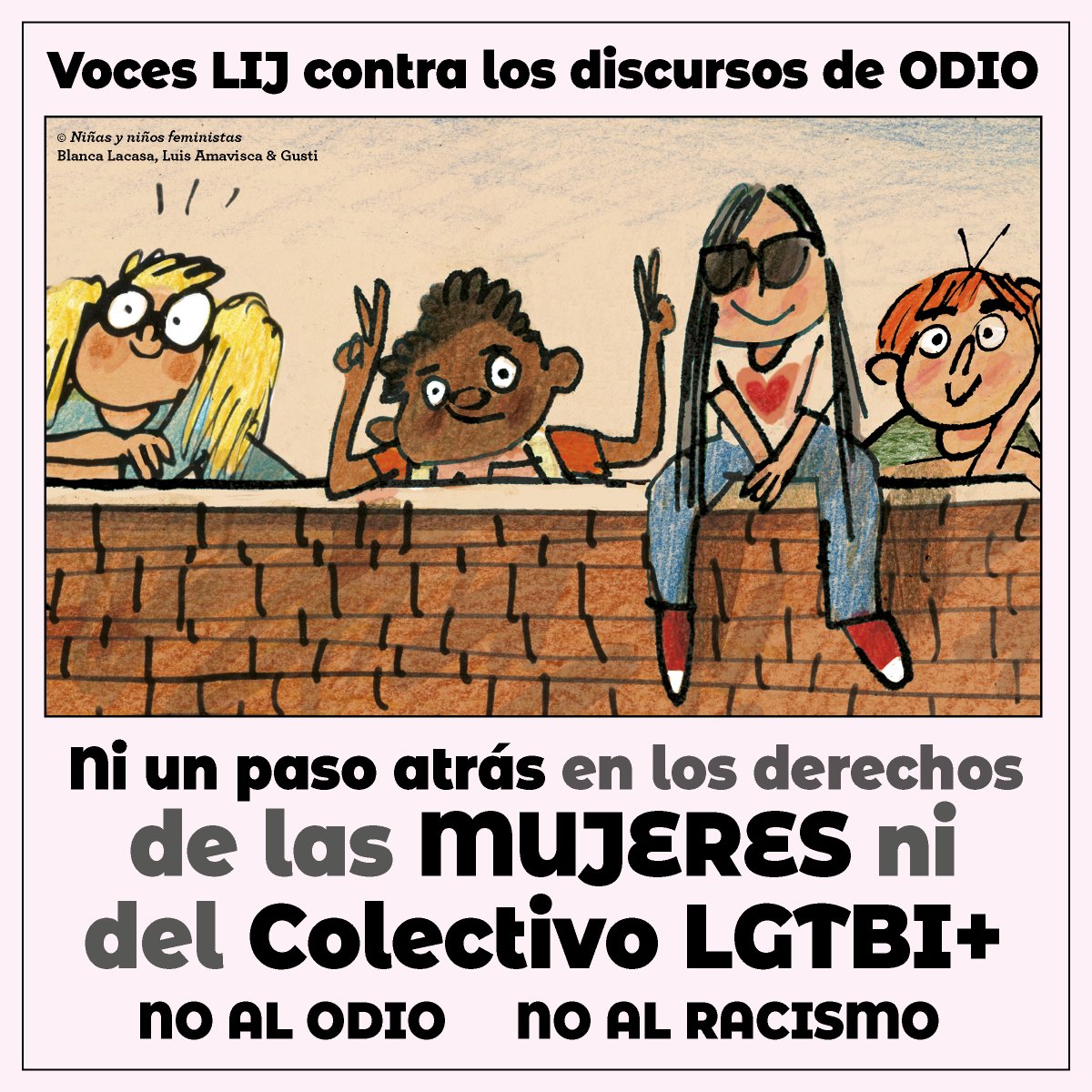 #LIJcontraelodio #niunpasoatras Los participantes en la campaña 'Voces de la LIJ contra los discursos de odio’ defienden la tolerancia y la aceptación de la diversidad. ¡Únete! mysl.nl/DKDq