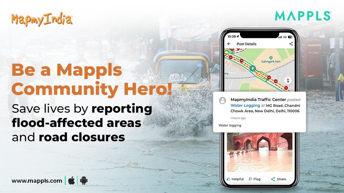 Nature's wrath has hit our nation! 🌊
Step up as a #MapplsCommunityHero and report #floods, #roadclosures, and #hazards on the #MapplsApp. You have the power to #savelives! 💪
📲 Open the Mappls App, tap 'Post on Map,' and log the issue. 
🔗Get App: mappls.com/getApp