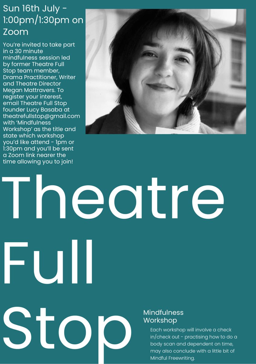 Don't miss this Sunday, 16th July at both 1pm &amp; 1:30pm. With former Theatre Full Stop team member 'Megan Mattravers' hosting a 30 minute Mindfulness Session on Zoom to celebrate 10 years of the <a href="/Theatrefullstop/">Theatre Full Stop</a>. To find out more, visit our site, read info below and to sign up,