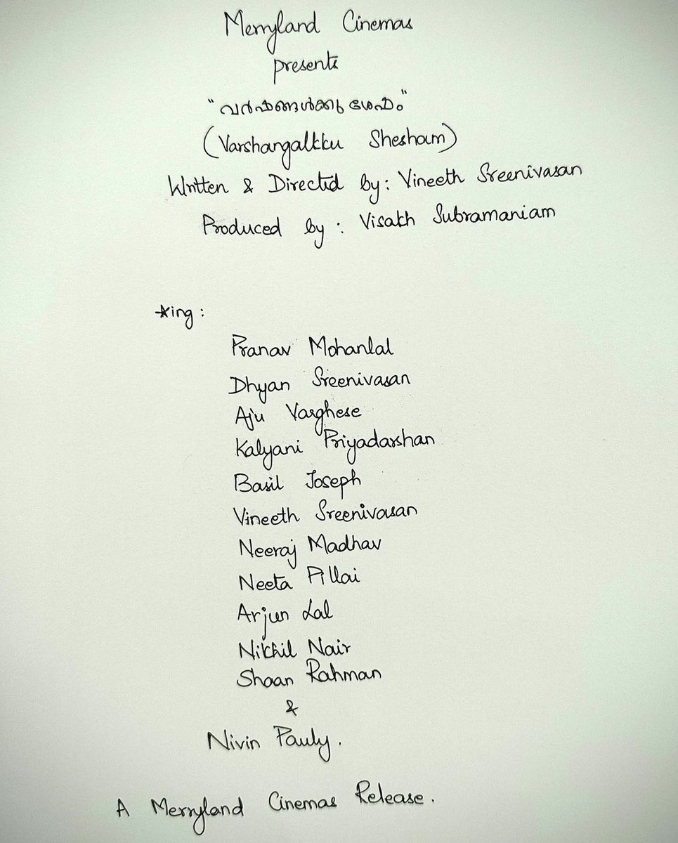 #MerrylandCinemas next titled aa #VarshangalkkuShesham. Written and Directed by #VineethSreenivasan. Produced by #VishakhSubramaniam. Starring #PranavMohanlal, #DhyanSreenivasan, #AjuVarghese, #KalyaniPriyadarshan, #NivinPauly and rest!

 #Hridayam team again!