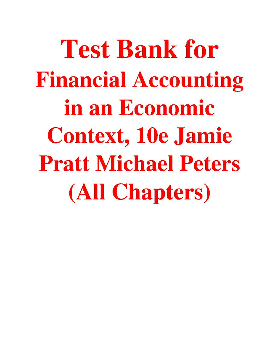 Test Bank for Financial Accounting in an Economic Context, 10th Edition BY Jamie Pratt Michael Peters (All Chapters)
#fliwy #financialaccounting #economiccontext #10thedition #testbank 
fliwy.com/item/374323/te…
