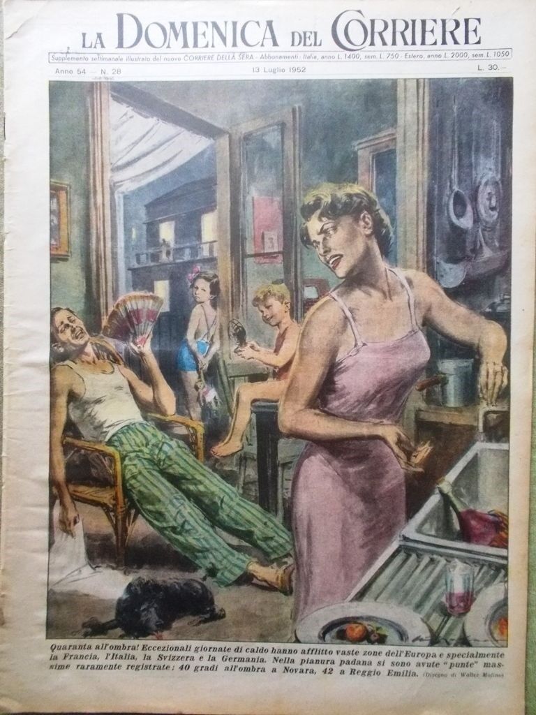 Willi_Shake_01's tweet photo. Domenica del Corriere del 13 luglio 1952, esattamente 71 anni fa.
Quaranta gradi all'ombra. 
«Eccezionali giornate di caldo hanno afflitto variezone d’Europa. Nella pianura padana si sono avute punte di 40 gradi a Novara e 42 a Reggio Emilia».
#FakeClimateEmergency https://t.co/eDUpxYwR8z
