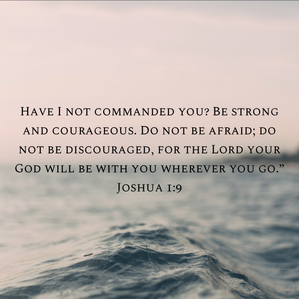 #MorningDevotional🙏🏽📖🙏🏽
#Joshua 1:9