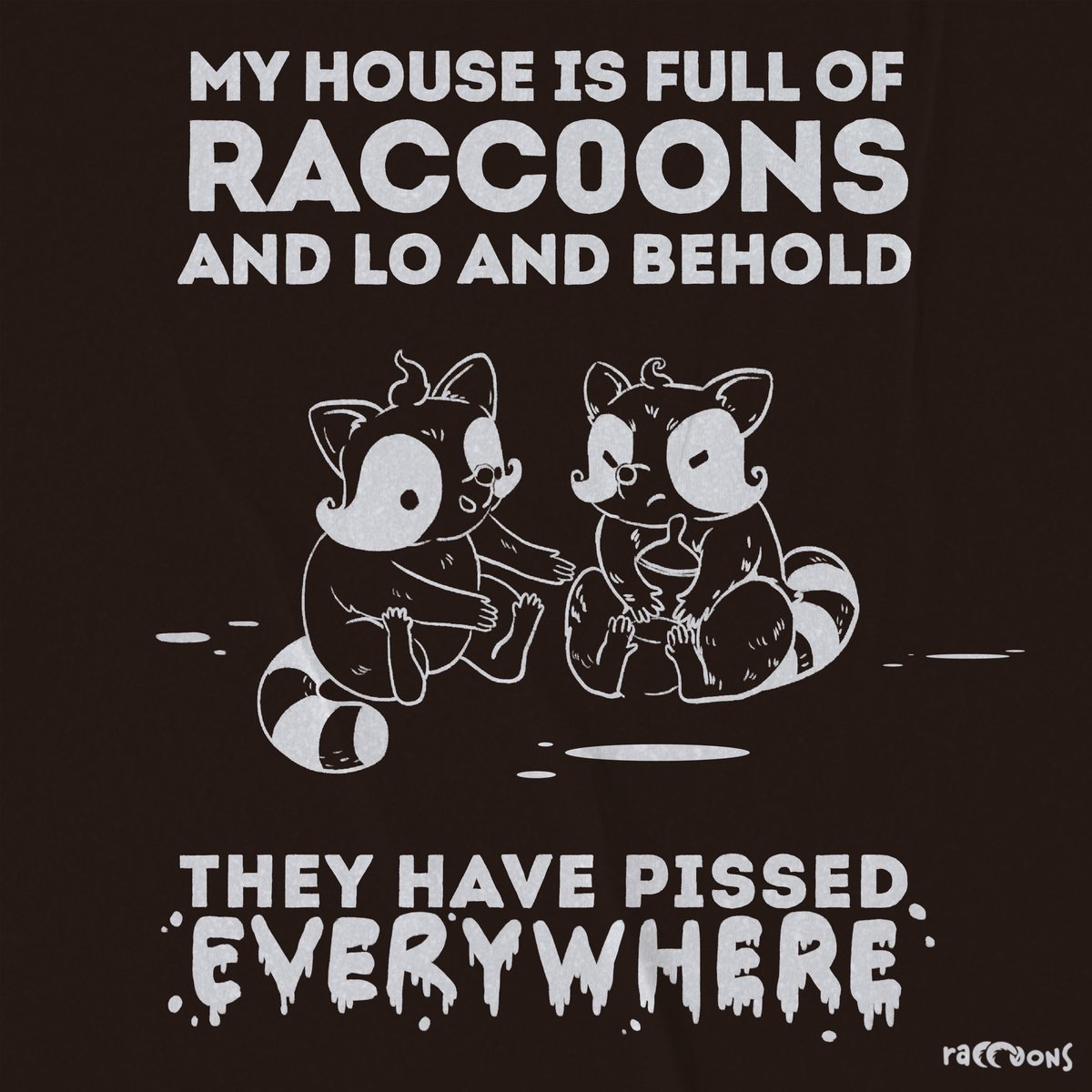 Oh, of all the lovely things
folks told us would exist
now we’ve taken up parenting?
Our house is full of PISS!
What gross stuff all our children bring
and then ask to be kissed?!
Instead of swearing, oh—I sing—
Our house is full of PISS!

Diego whipped up this little meme 💦