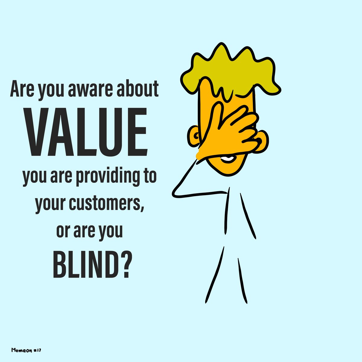 MemeonClub's tweet photo. Knowing what value you are providing to your customers is essential. Without that you are blind and most probably waste your effort.
Check our website we are going to publish a post with a description of how to be effective soon.
#help #value #valuestreammapping #valuestream https://t.co/sVMOtQe9VY