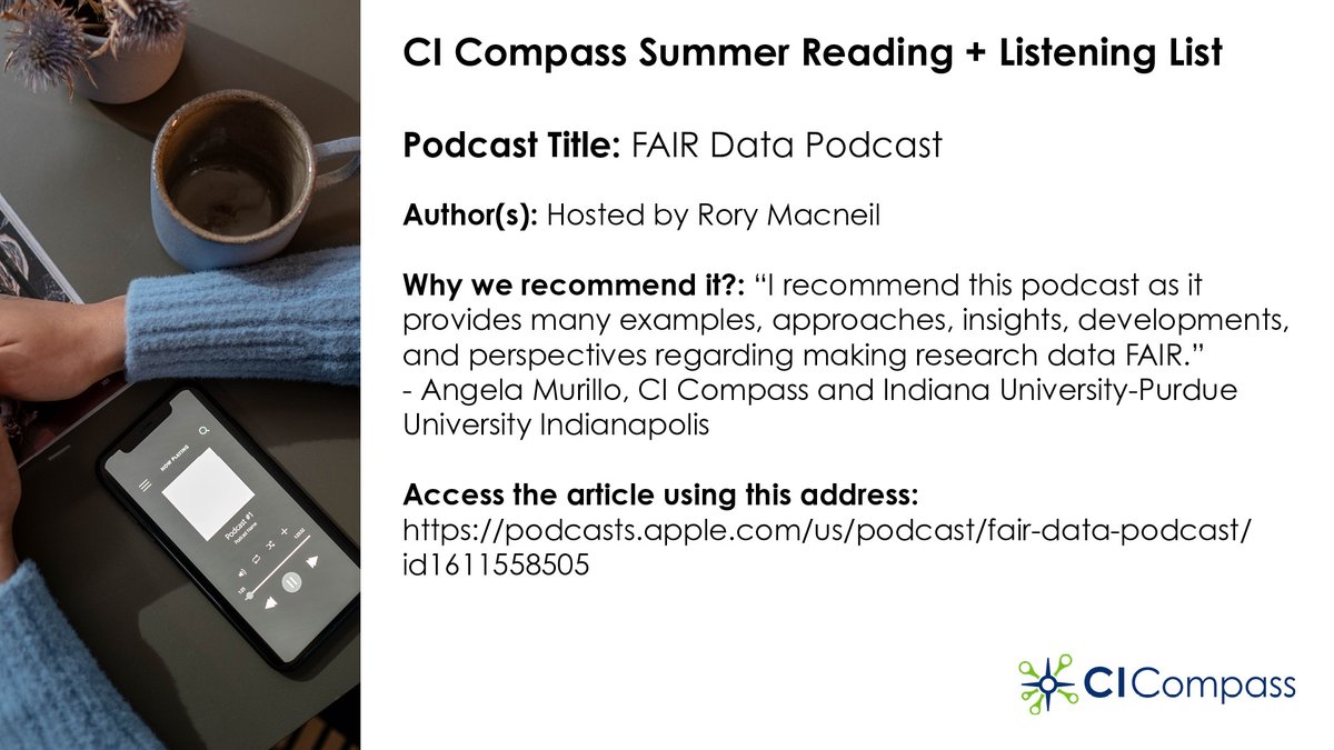 🎧The CI Compass Summer Reading List includes podcasts! Angela Murillo, CI Compass co-PI & CICF Director, recommends the @FAIRdataPodcast. The FAIR Data Podcast launched in 2022, incl. interviews w/thought leaders & innovators on #FAIRdata. Listen here: bit.ly/3XSF3cI