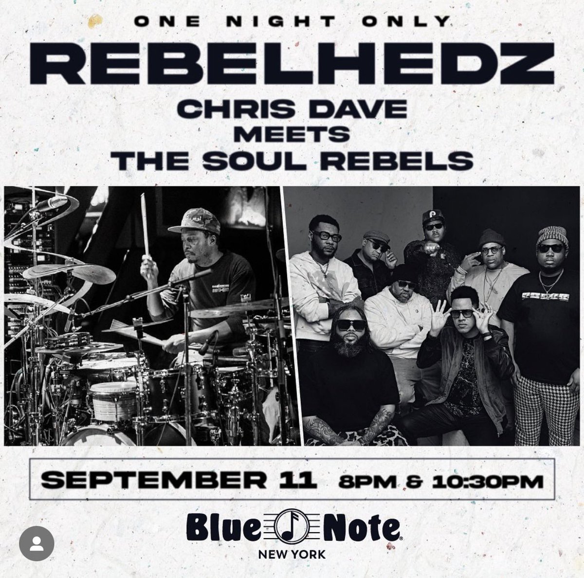 Drumhedz family : REBELHEDZ with @TheSoulRebels - Save the date NYC! One night ONLY ! Tix available on @BlueNoteNYC website.