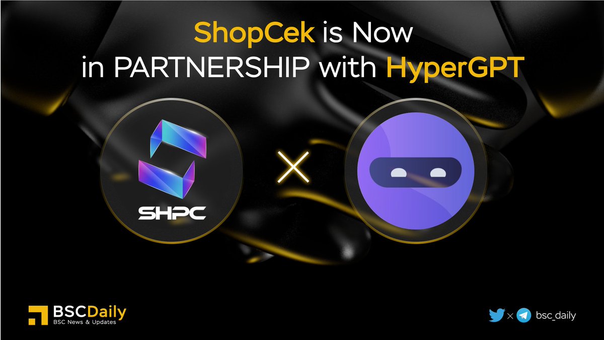 🎉 <a href="/Shopcek/">Shopcek</a> Partnership with <a href="/hypergpt/">HyperGPT</a> 🤝

#Shopcek - Bringing Crypto to E-Commerce! AI-Powered, Commission-Free Marketplace with Crypto Payments.

#HyperGPT - A marketplace for all #AI solutions and seamless SDK where you can access integrated AI solutions

Read more

#BNB #BSC