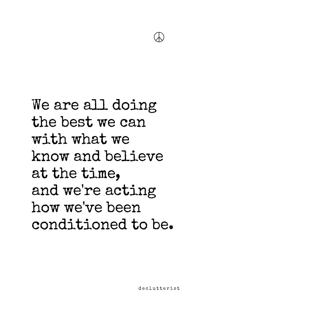 Conditioning happens to all of us, whether we’re aware of it or not. Who you interact with has an effect on you, whether you’re aware of their influence or not. The longer you’re around them, the greater the conditioning.

#hardtruths #mentalhealth #mentalclutter