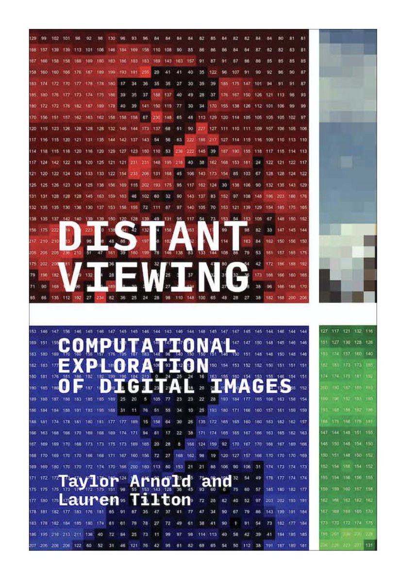 DistantViewing's tweet image. Distant Viewing is coming this October from @mitpress and is available for preorder! We bring together data science, digital humanities, and media studies to theorize and apply computer vision. It will be open access thanks to funding from the @NEH_ODH and @urichmond !  #DH2023