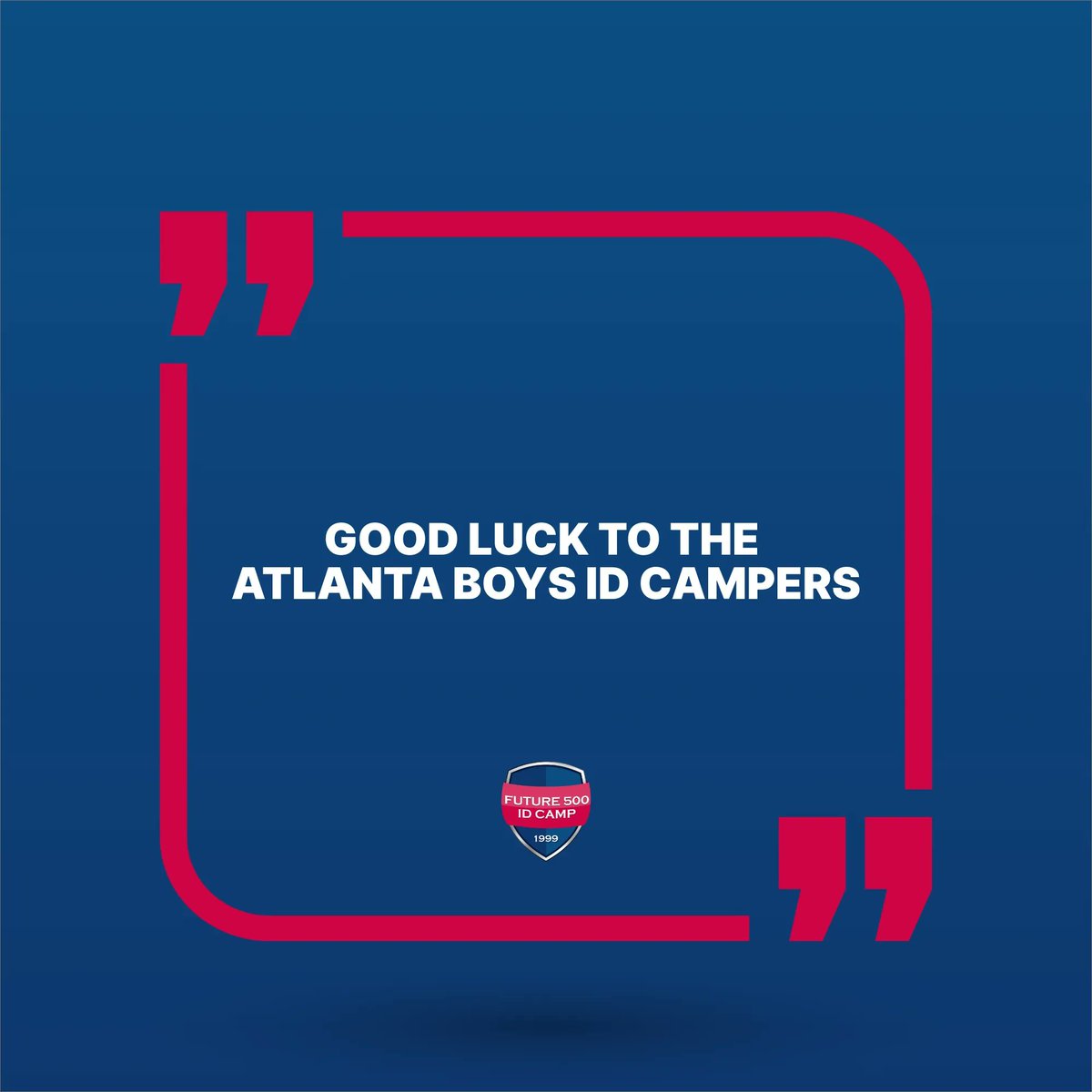 Good luck to the Atlanta Boys ID Campers!