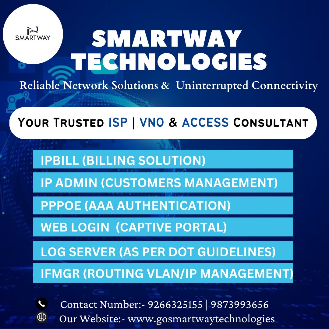 Transform Your Connectivity Solutions: Smartway Technologies, Your Expert ISP, VNO, and Access Consultant

👇OUR CONTACT DETAILS:-
📞Contact Number:- 9266325155 | 9873993656

#ispconsultant #vnolicense #ipbill #logserver #access #ispbusiness #server #ipadmin #smartwaytechnologies