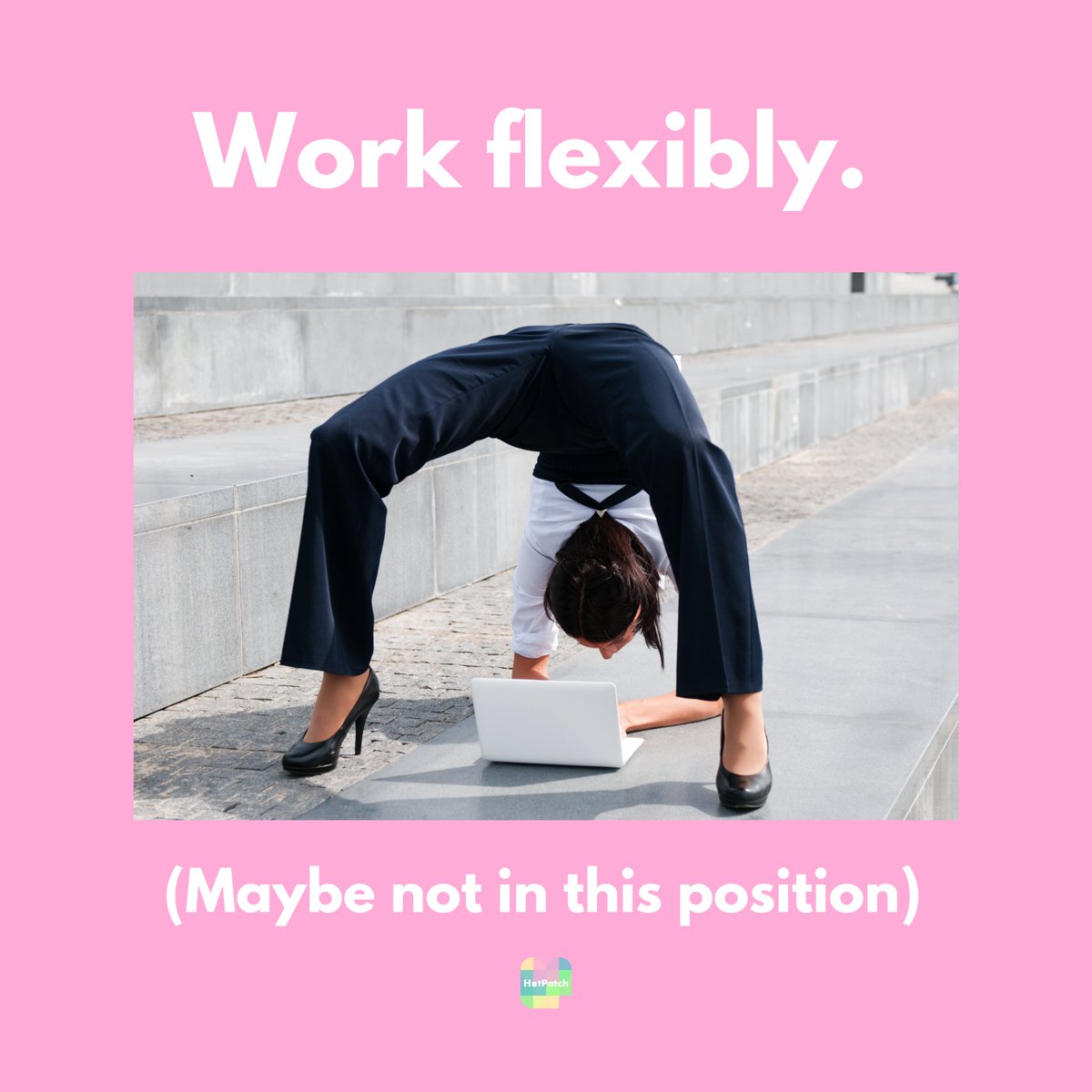 HotPatch_'s tweet photo. Find the right Patch without bending over backwards 🤣

#makespacework #freelance #workanywhere #rent #officememe https://t.co/kMny5SS4uT