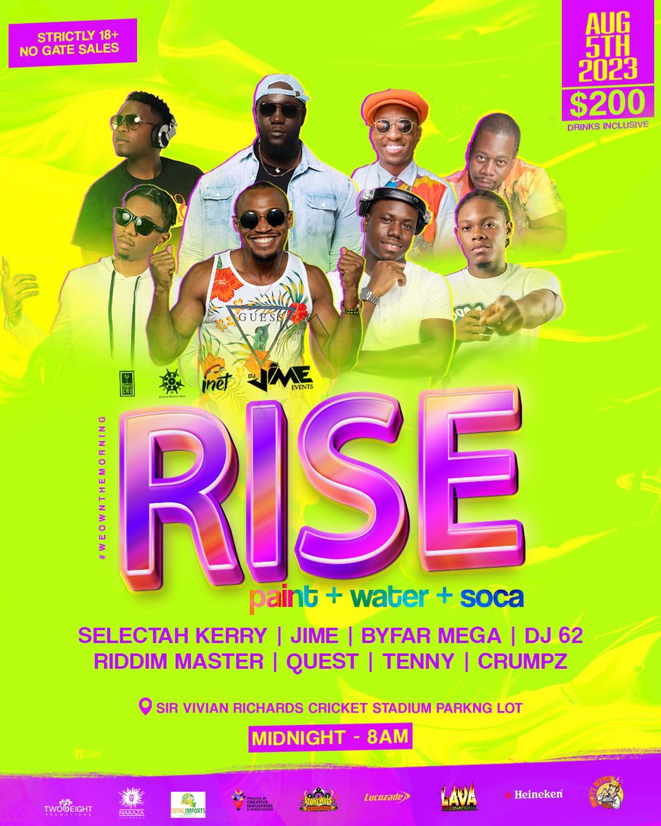 DJJime's tweet photo. RISE DJS🔥 : JIME | SEKECTAH KERRY | BYFAR MEGA | DJ 62 | RIDDIM MASTER | QUEST | TENNY | CRUMPZ 

$200 EC tickets AVAILABLE FROM | ROTI KING| ANNIES FASHION | TOWNHOUSE MEGASTORE | TROPICAL MOJITOES | TICKETING APP

#WeOwnTheMorning #PoweredByInet https://t.co/BnsPzgF6Zb