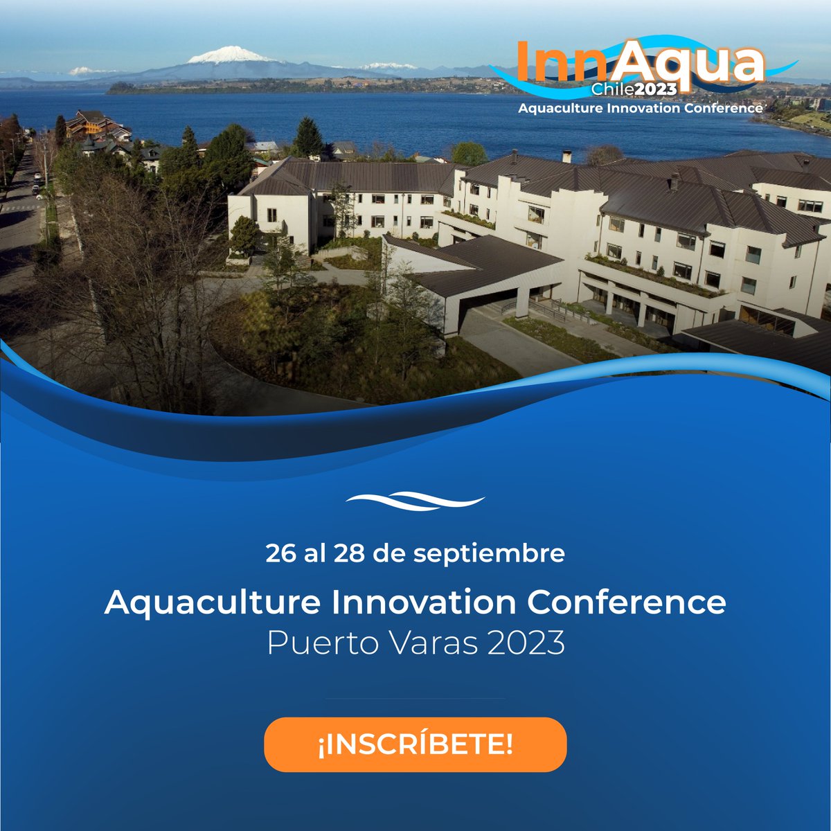 🔴Con un total de diez sesiones temáticas contará la Aquaculture Innovation Conference, InnAqua 2023, organizada por el Club Innovación Acuícola de Chile y que se realizará entre el 26 y 28 de septiembre en Puerto Varas. ¡Inscríbete aquí! innaquaconference.cl