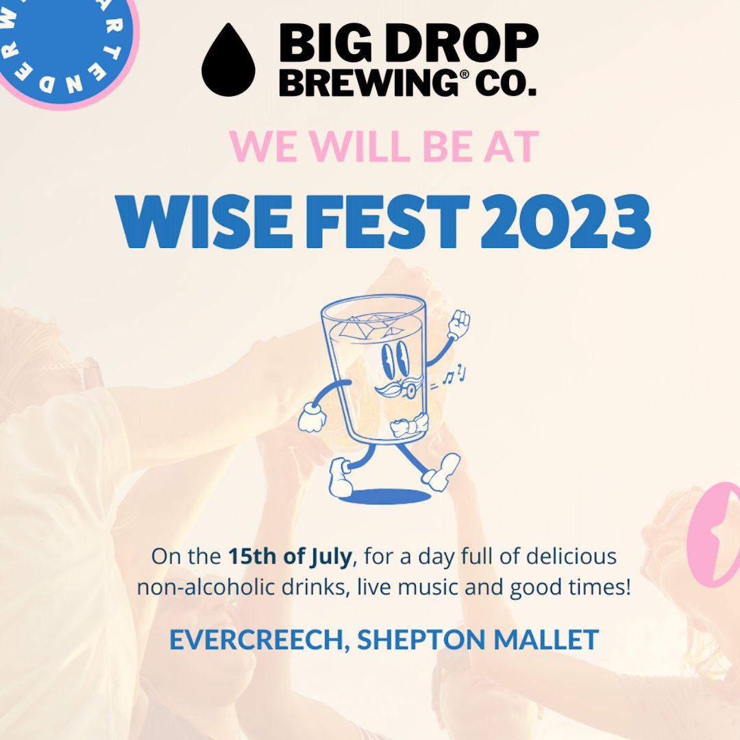 In Somerset on Friday...? Then pop by to #WISEFEST2023, an epic non alcohol festival from the team at @wisebartenderuk. We'll be pouring Paradiso & would love to get your thoughts! #bigdropbrewingco #bigdropbrew #beersogood