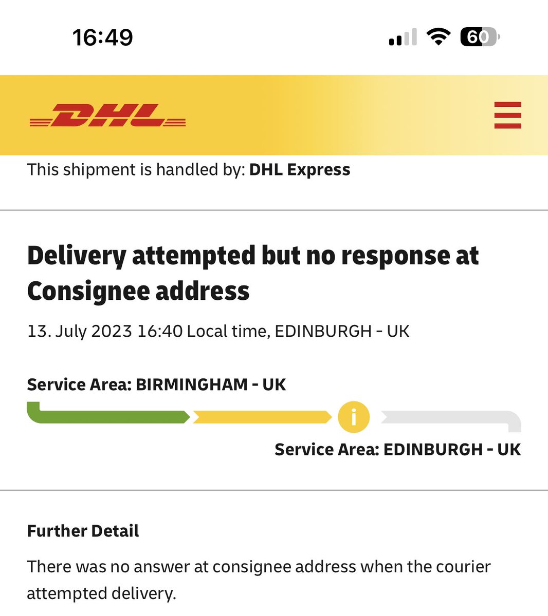 colinmcg71's tweet photo. Hi @dhlexpressuk, just been notified that there was no response at my address when the delivery attempt was made. 

I have been home *all afternoon* so it would seem no attempt was made at all. 

Not impressed. https://t.co/ivMjaFMbSP