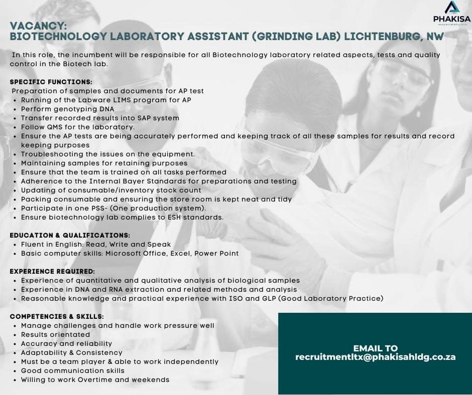 RMakukuli's tweet photo. Phakisa Holdings Group of Companies is currently seeking a Biotechnology Laboratory Assistant, Lichtenburg, NW
Closing date: 24/07/2023

Please send your CV to recruitmentItx@phakisahldg.co.za

Please state in the Subject Line on E-MAIL which position you are applying for, https://t.co/im6oDf52O9