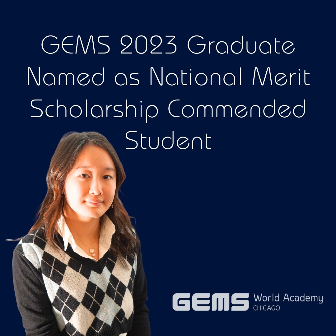 Hard work does pay off! GEMS 2023 graduate, Ivy Chan, was recently awarded a National Merit Scholarship. For more about the award and Ivy check out our website. ow.ly/1efI50PaFWE

#GEMSChicago
#InternationalBaccalaureate
#NationalMeritScholarship