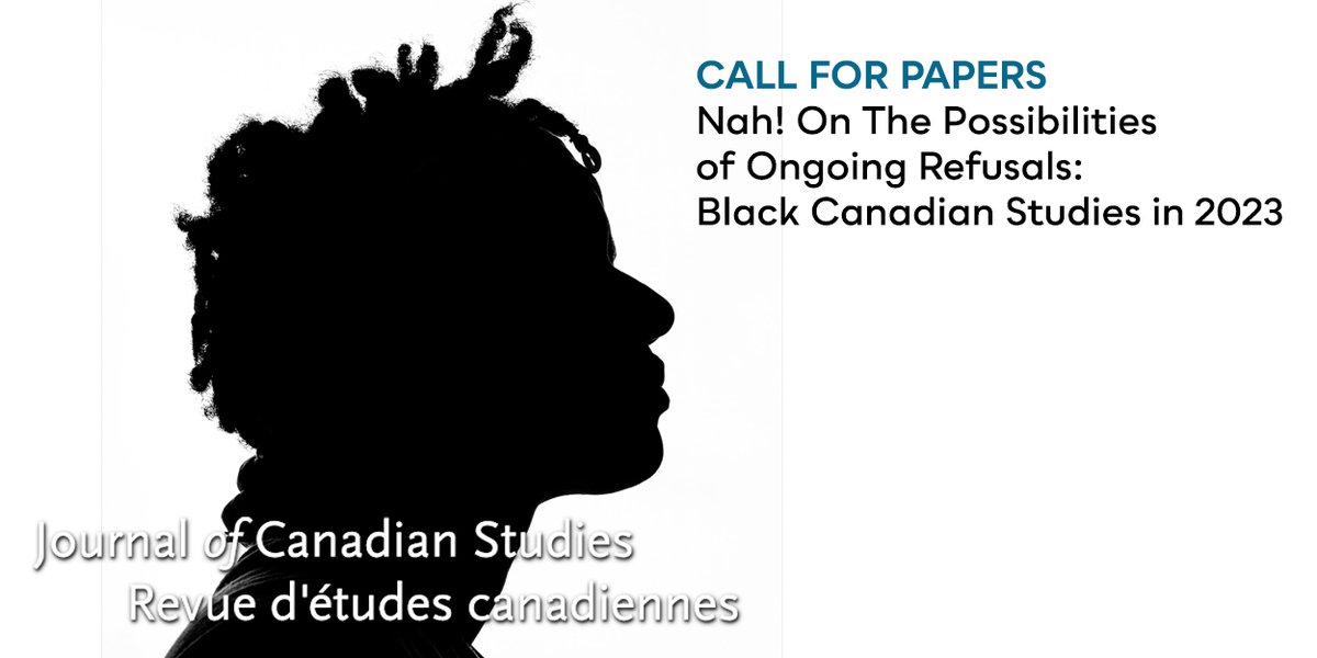 utpjournals's tweet photo. The Journal of Canadian Studies is inviting submissions for an upcoming special issue. Submit abstracts on the theme “Nah! On the Possibilities of Ongoing Refusals: Black Canadian Studies in 2023” by Sept 15: https://t.co/NHmYtrmwX1

Co-edited by @janelllejoseph &amp; @StephLatty https://t.co/Gn2jd1Rfsh
