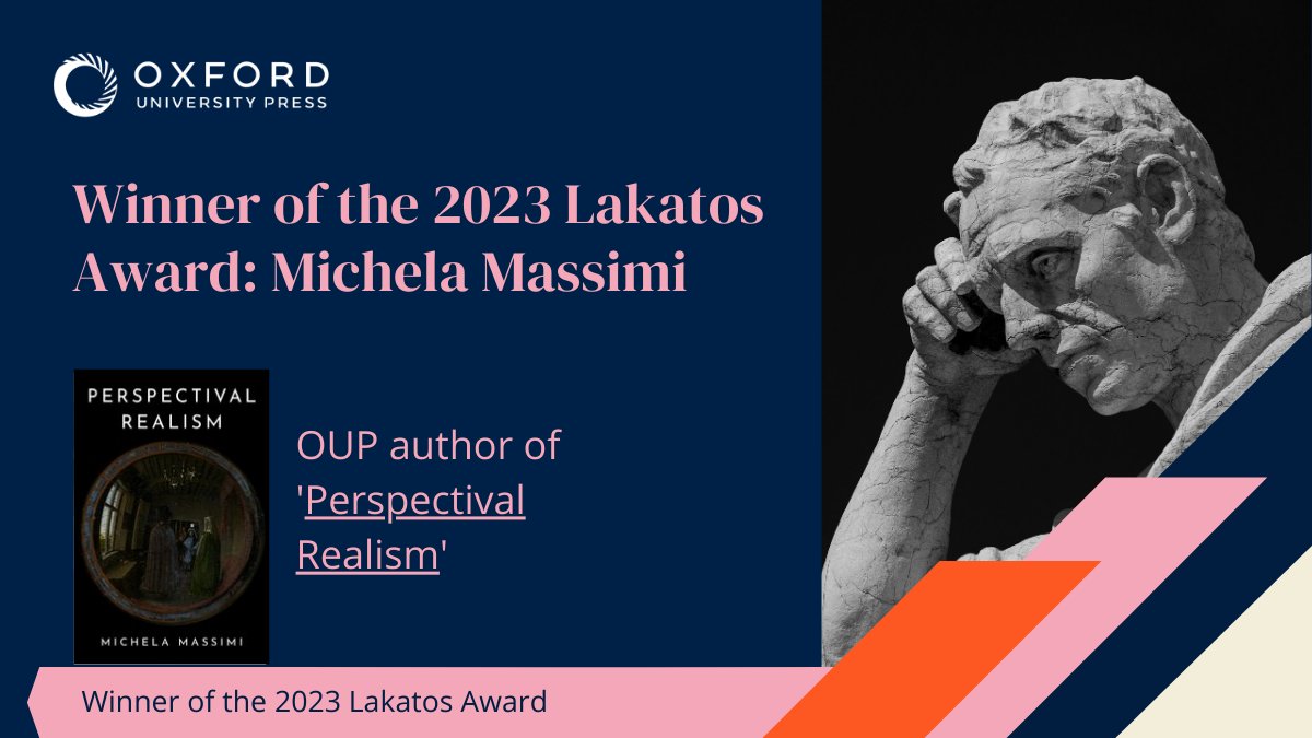 We are thrilled that OUP author Michela Massimi @p_realism has won the 2023 Lakatos Award @LSEPhilosophy for 'Perspectival Realism'. This book offers an original view concerning realism in science -- see more via the book page: bit.ly/3G1XOmy
