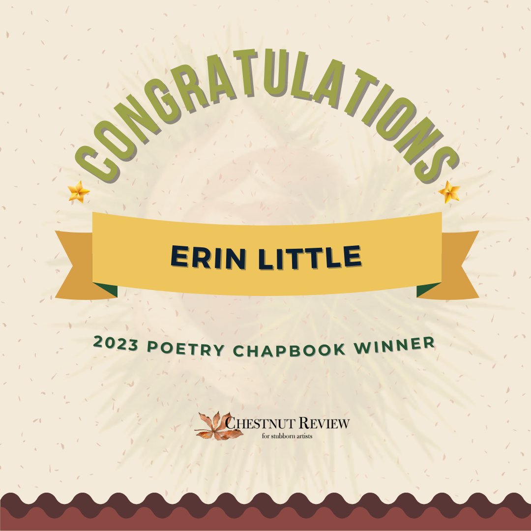 ChestnutReview's tweet image. We are thrilled to announce that our 2023 Poetry Chapbook winner is "Personal Injury" by Erin Little.
Congratulations @little__erin 🌰🎉