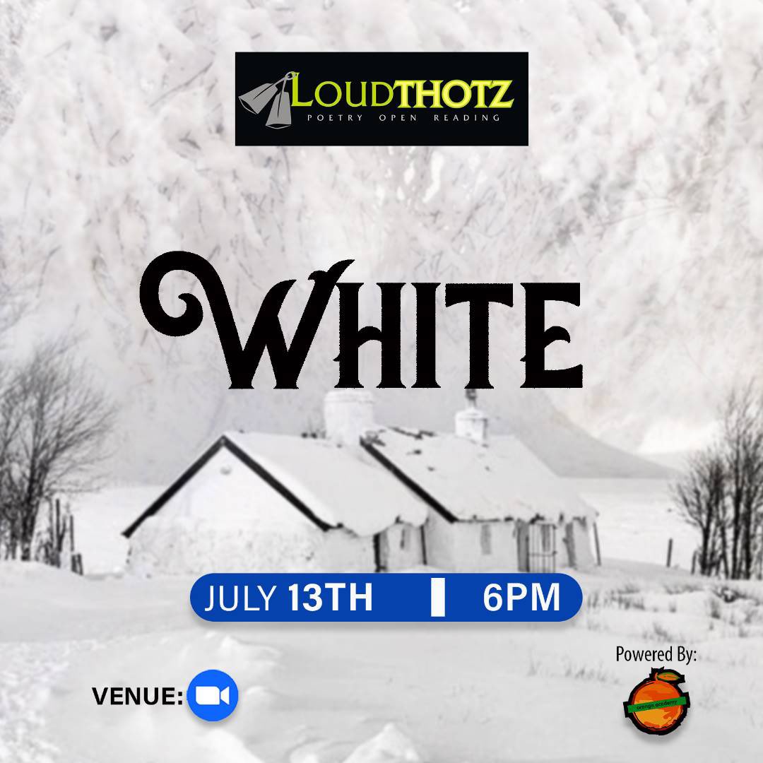 Loudthotz's tweet photo. Loudthotz Poetry Open Reading Season 14 Episode 7 with the theme WHITE starts by 6pm today join us https://t.co/eEFQCbKJb3 https://t.co/zP1o7y7F4P