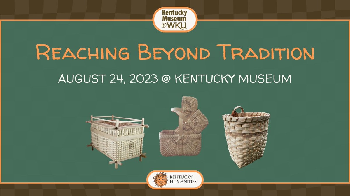 KY Folklife Program (@kyfolklife) on Twitter photo Join us for Reaching Beyond Tradition! A folklife event at that celebrates the many layers of history, culture, and heart that go into Kentucky Basket Making. 🧺
Mark your calendars for August 24th, 2023 ~ 1:00 p.m. at <a href="/TheKYMuseum/">The Kentucky Museum</a>! See you then ✨ Join us for Reaching Beyond Tradition! A folklife event at that celebrates the many layers of history, culture, and heart that go into Kentucky Basket Making. 🧺
Mark your calendars for August 24th, 2023 ~ 1:00 p.m. at <a href="/TheKYMuseum/">The Kentucky Museum</a>! See you then ✨