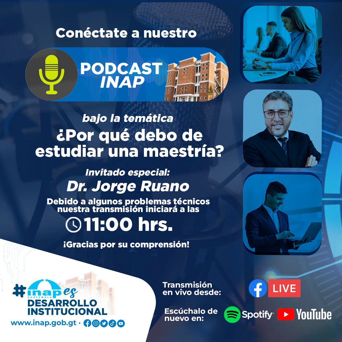 INAPGuatemala's tweet photo. Estamos atravesando algunos problemas de técnicos, por lo que nuestro
episodio del #PodcastINAP iniciará a las 11:00 hrs.
¡Agradecemos tu comprensión!
#INAPesDesarrolloInstitucional https://t.co/uVVfnSZb8U