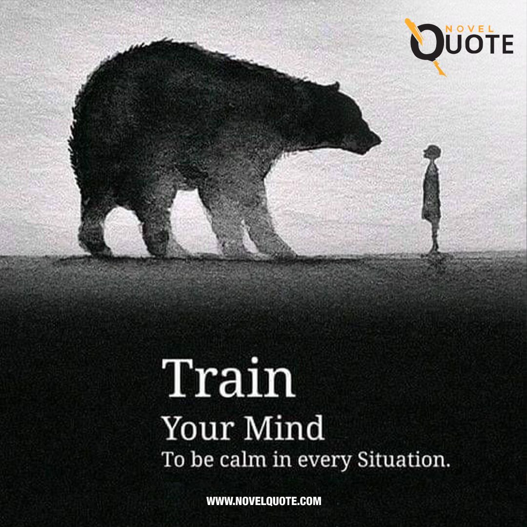 Train Your Mind
To Be Calm In Every Situation

#TrainYourMind
#CalmMind