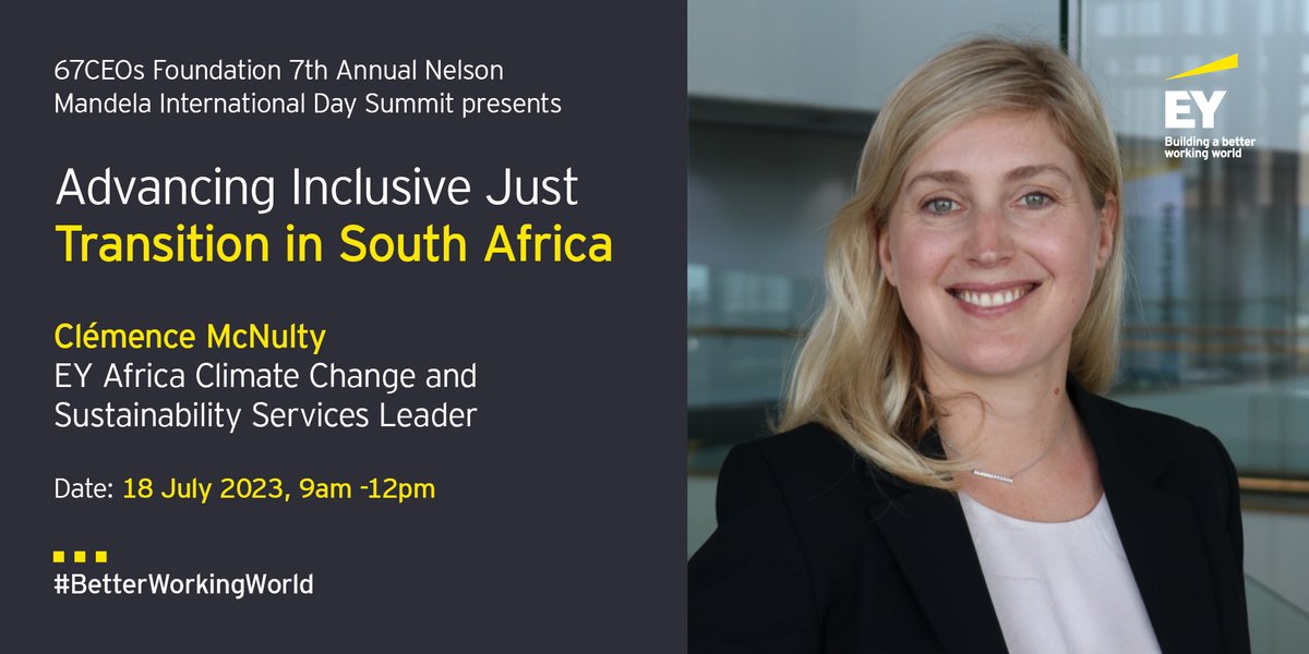 EY_Africa's tweet image. Clémence McNulty, EY Africa Climate Change and Sustainability Services Leader will be discussing the topic of "Advancing the Inclusive Just Transition in South Africa" at the 7th Annual Nelson Mandela Day Summit. Join the Zoom meeting here:go.ey.com/3OehOqH