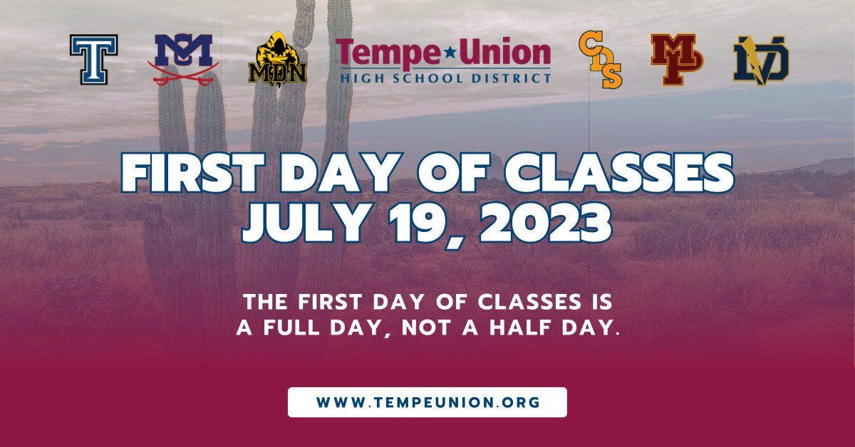 The first day of classes is less than a week away, Tempe Union! We can't wait to have our amazing students back on our campuses next Wed., July 19! And remember, it is a FULL day of instruction.