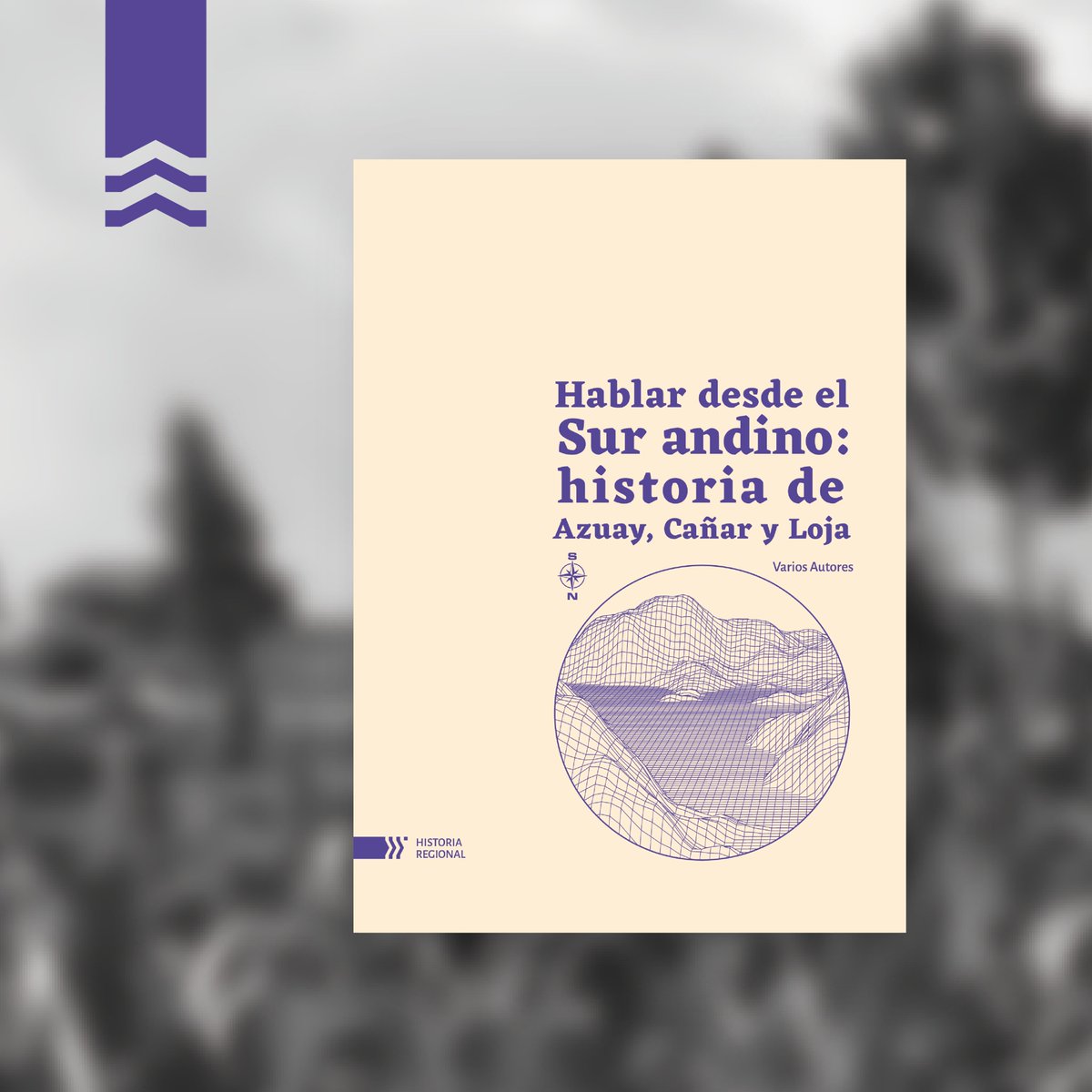 UCuencaPress's tweet photo. El presente libro recoge estudios realizados por investigadores contemporáneos que llaman a una mirada situada, a pensar la historia de Azuay, Cañar y Loja desde sus propios ejes e intereses. 
1/3 https://t.co/dhAYYoodSj