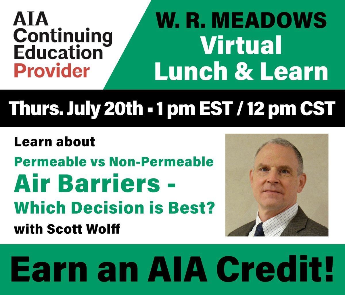 wrmeadows's tweet photo. ANNOUNCING VIRTUAL LUNCH &amp; LEARN EVENT on July 20th with Scott Wolff on permeable vs. non-permeable air-barrier options. Plus, all attendees earn an AIA credit! 

Sign up while spots are still available! https://t.co/LvABPZ4dNV

#wrmeadows #AIA #construction #airbarrier #engineer https://t.co/nKKrk59pm4