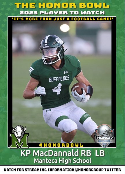 PLAYER TO WATCH: KP MacDannald RB OLB will play in the 2023 Honor Bowl - <a href="/MantecaFootball/">MantecaFootball</a> vs <a href="/rocklinfootball/">Rocklin Football</a> 9/9 at 4:00 pm hosted by <a href="/OakRidgeTrojans/">Oak Ridge Football</a>