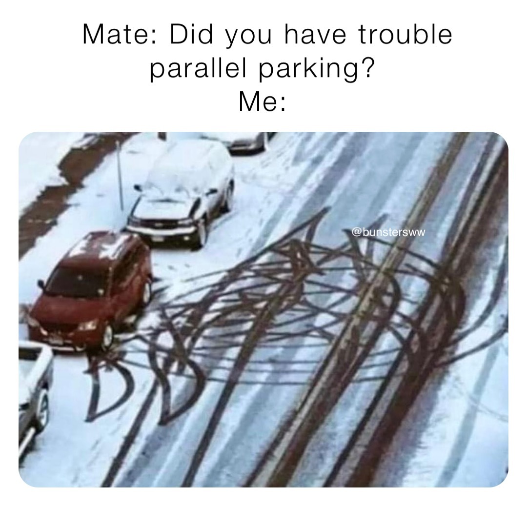 Me: "Nah mate I got in first try. Not too bad actually"
Mate: "But what about the sno-
Me: "SHUT UP"

How do you go with the humble Parallel Park? 

#bunsters #shitthebed #hotsaucelover #hotones #shitthebedhotsauce #bunsterscocktails #rtdcocktails #Australia #soperth #deathtoplas