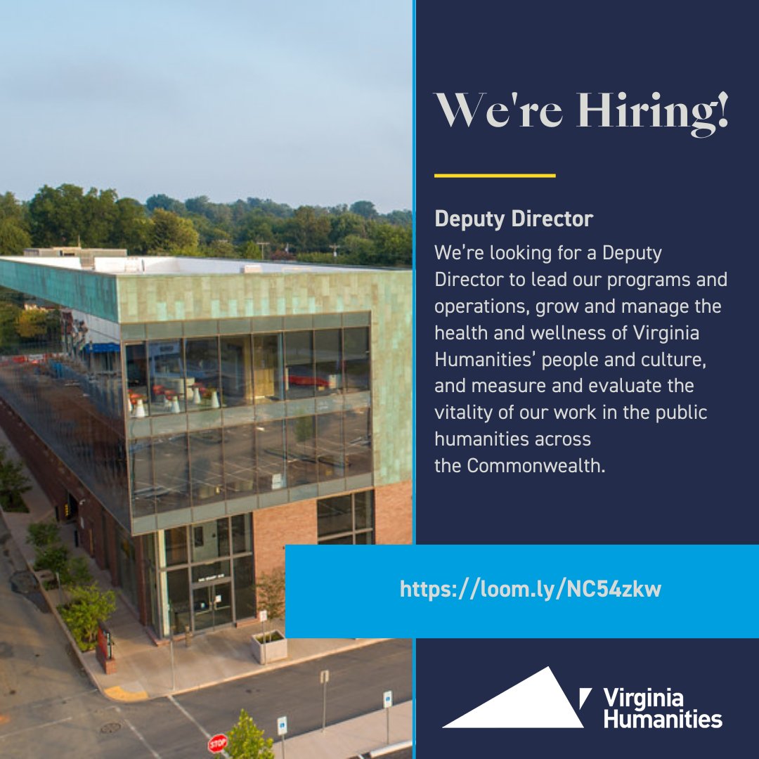 Just announced! We’re looking for a Deputy Director to lead our programs &amp; operations, grow &amp; manage the health &amp; wellness of VA Humanities’ people &amp; culture, and measure &amp; evaluate the vitality of our work in the public humanities across the Commonwealth. loom.ly/NC54zkw
