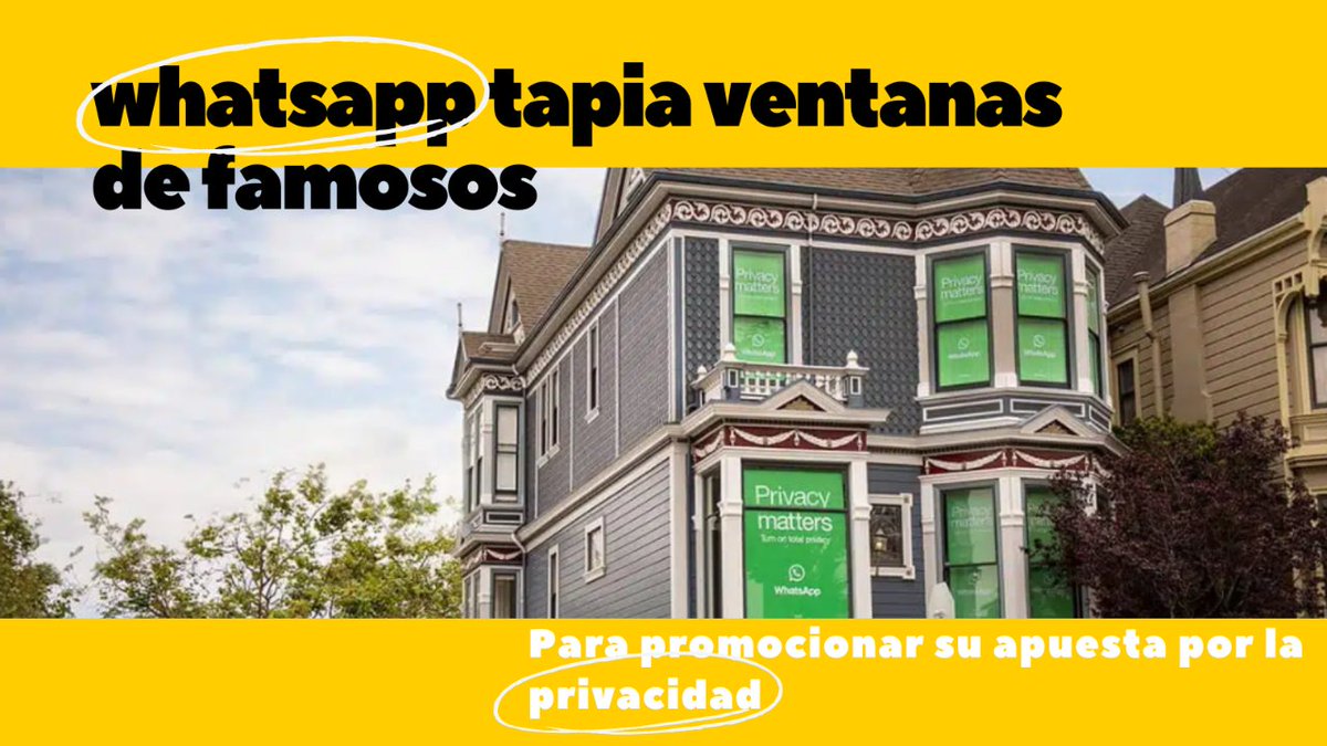 Enredatt's tweet photo. Whatsapp tapia las ventanas de tres de las casas más fotografiadas de E.E.U.U, famosas por su aparición en series de TV, para demostrar su apuesta por la privacidad online. 
#Marketing #Privacidad #Whatsapp #HuellaDigital https://t.co/9Qx6jtNVn5